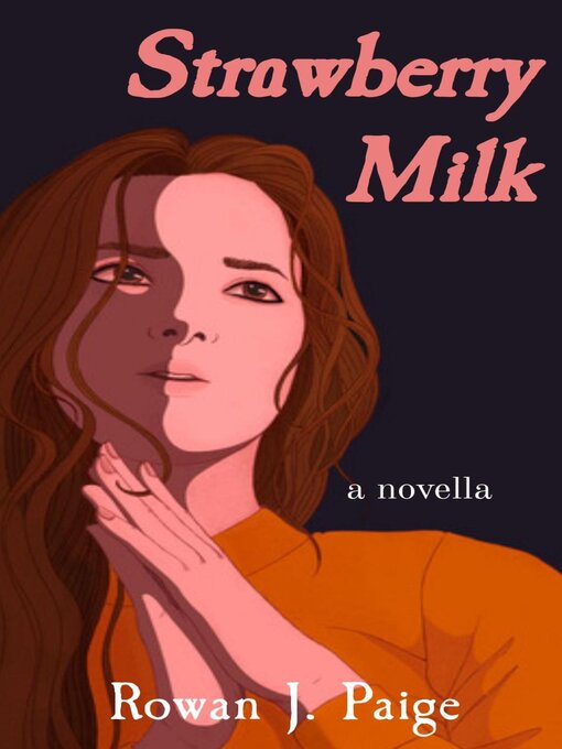 Title details for Strawberry Milk by Rowan Paige - Available